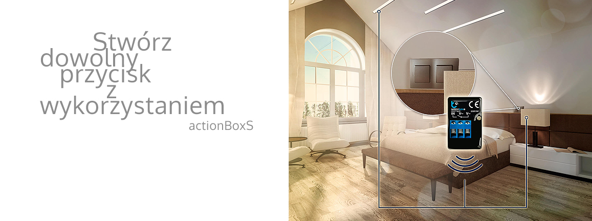 Podłącz dowolne urządzenie i pozwól by wyzwoliło dowolną akcje - sterownik actionBoxS